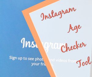 instagram age checker tool