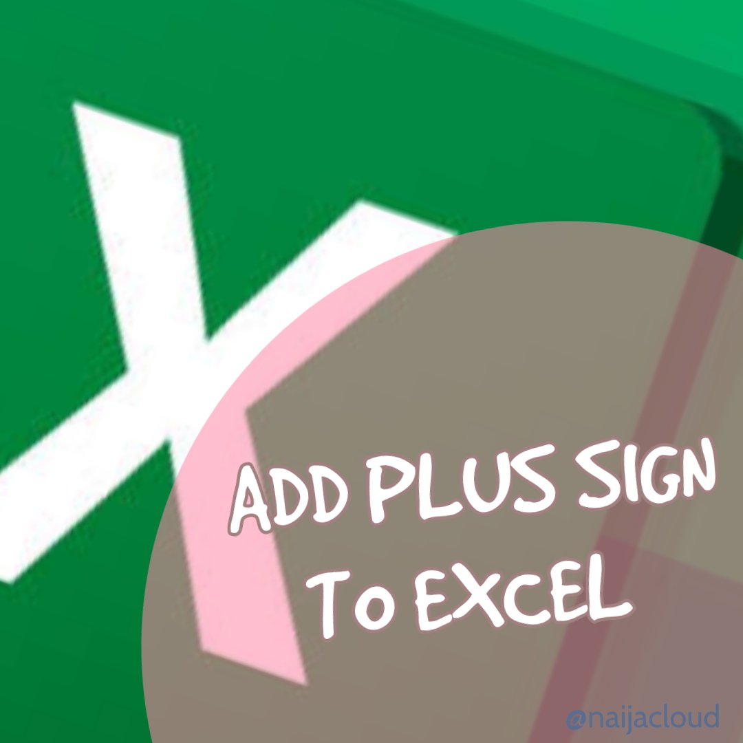 Add Plus Sign Before Numbers in Excel