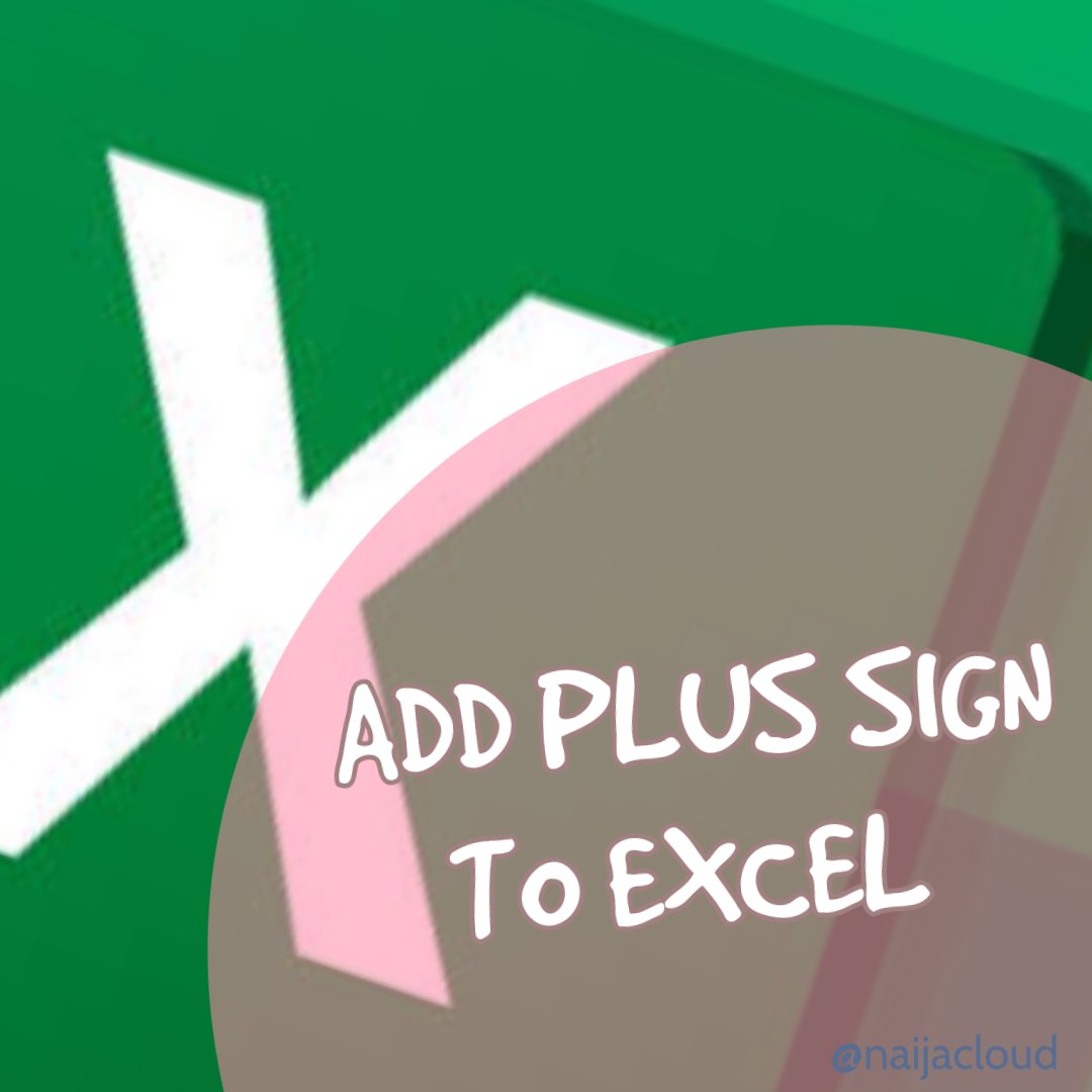 How To Add A Plus Sign In Excel Without Formula - Printable Online