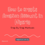 create Amazon Account in Nigeria