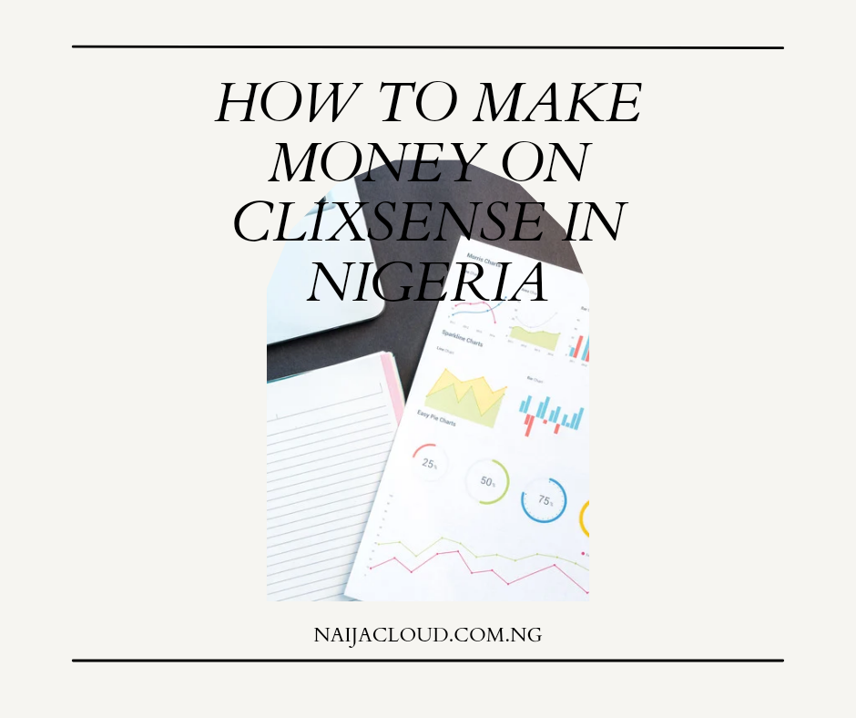How To Make Money On Clixsense In Nigeria