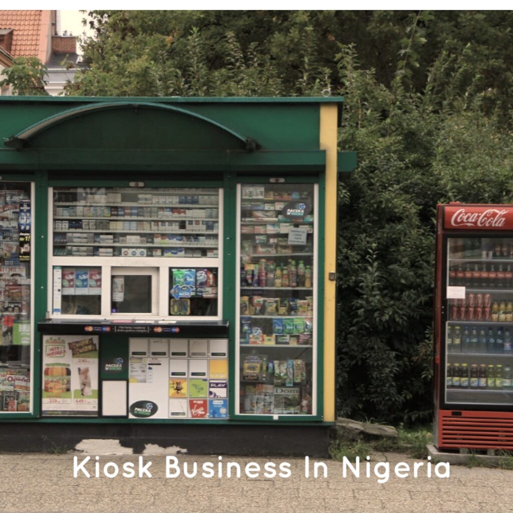 Kiosk Business In Nigeria